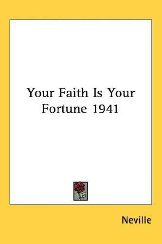 Cover of Your Faith Is Your Fortune 1941