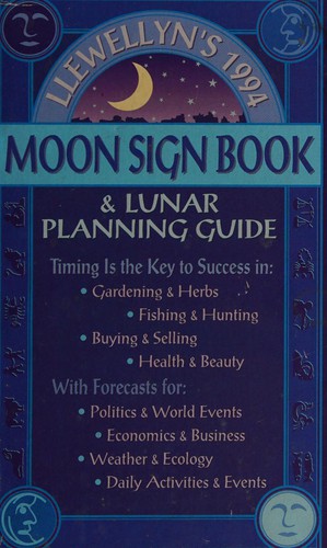 Cover of Llewellyn's Moon Sign Book and Lunar Planting Guide (Llewellyn's Moon Sign Book & Gardening Almanac)