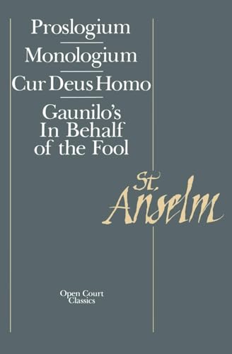 Cover of Proslogium, Monologium, Cur Deus Homo, In Behalf of the Fool