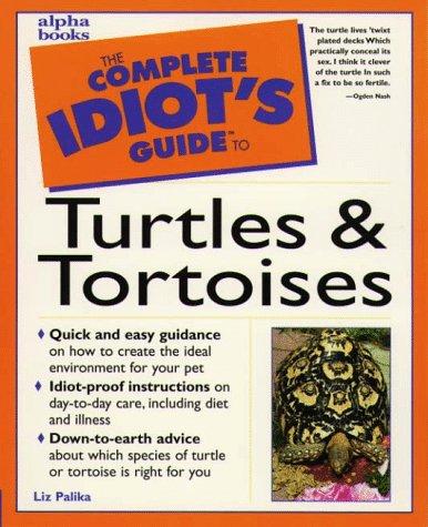 Cover of The complete idiot's guide to turtles & tortoises