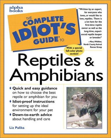 Cover of The complete idiot's guide to reptiles & amphibians