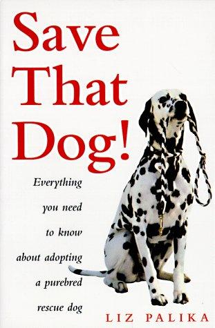 Cover of Save that dog!