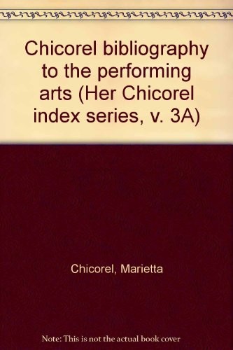 Cover of Chicorel bibliography to the performing arts