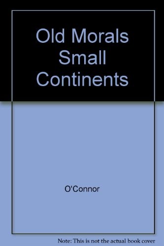Cover of Old morals, small continents, darker times