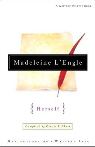 Cover of Madeleine L'Engle Herself: Reflections on a Writing Life