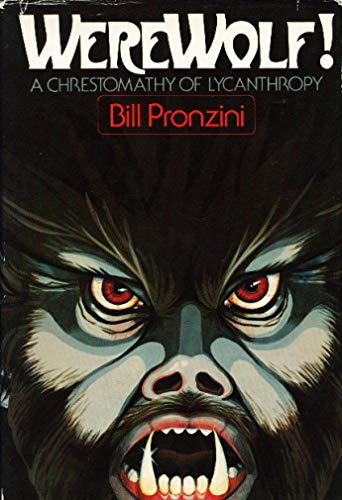 Cover of Werewolf! A Chrestomathy of Lycanthropy