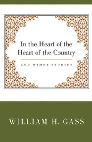 Cover of In the Heart of the Heart of the Country & Other Stories (Nonpareil Books, #21)