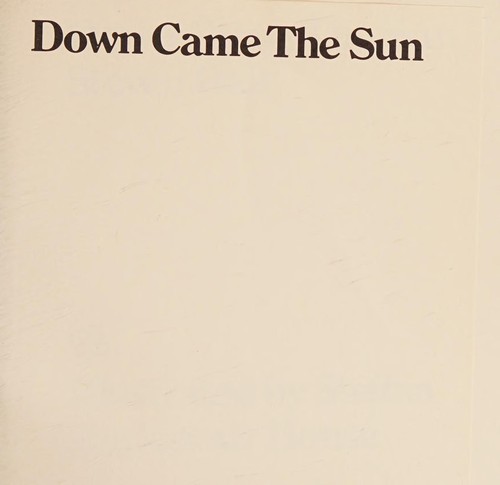Cover of Down came the sun
