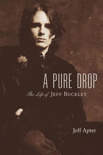 Cover of A Pure Drop: The Life of Jeff Buckley