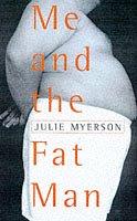 Cover of Me and the Fat Man