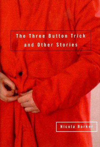 Cover of The Three Button Trick and Other Stories