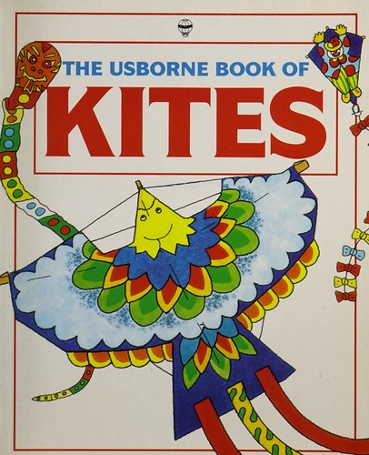Cover of The Usborne book of kites