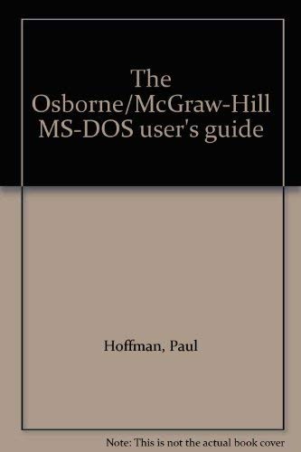 Cover of The Osborne/McGraw-Hill MS-DOS user's guide