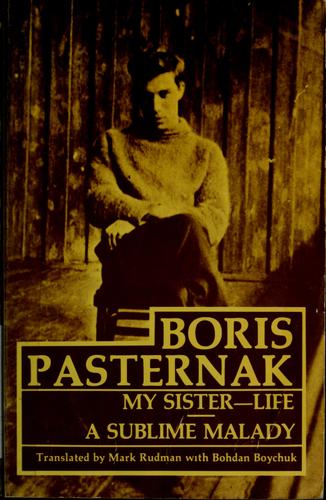 Cover of My sister--life ; and, A sublime malady