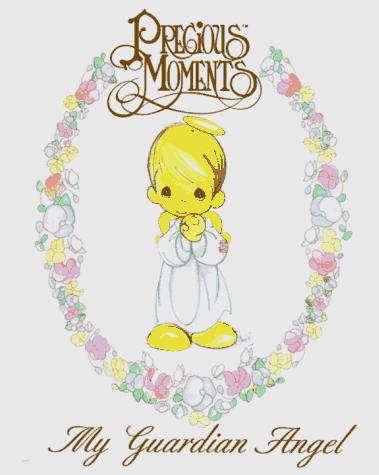Cover of Precious Moments My Guardian Angel (Precious Moments (Regina))