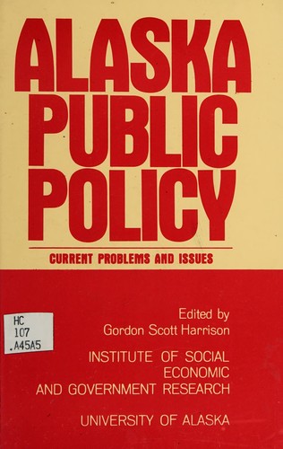 Cover of Alaska public policy: current problems and issues