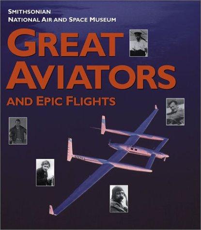 Cover of Great Aviators and Epic Flights
