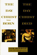 Cover of The Day Christ Was Born and the Day Christ Died