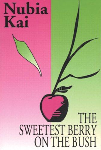Cover of The sweetest berry on the bush