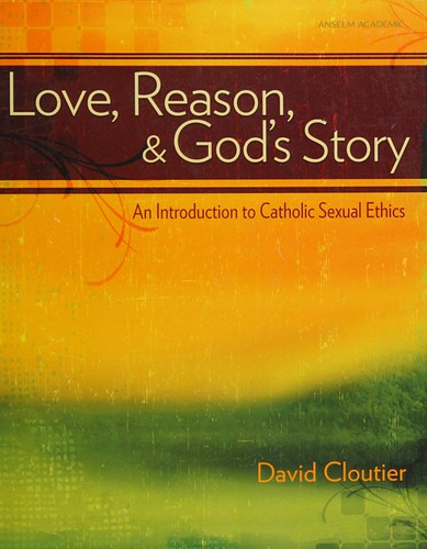 Cover of Love, reason, and God's story