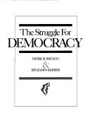 Cover of The struggle for democracy