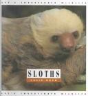 Cover of Sloths (Let's Investigate. Wildlife) (Let's Investigate. Wildlife)