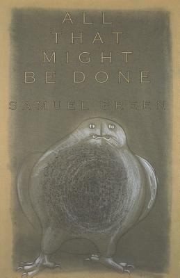 Cover of All That Might Be Done