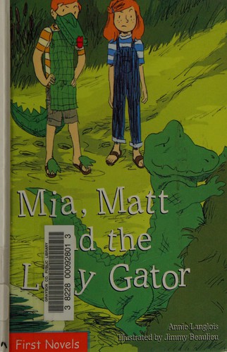Cover of Mia, Matt and the Lazy Gator