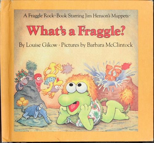 Cover of What's a Fraggle?
