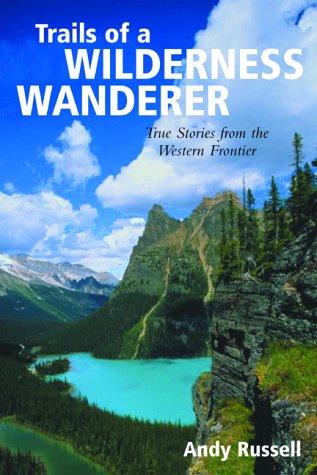 Cover of Trails of a wilderness wanderer