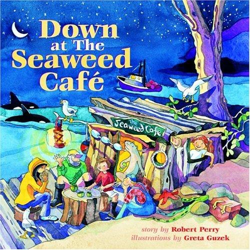 Cover of Down at the Seaweed Cafe