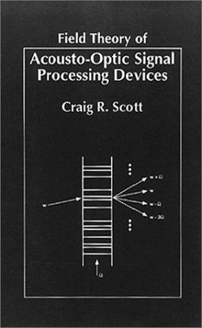 Cover of Field theory of acousto-optic signal processing devices