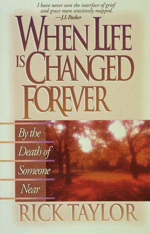 Cover of When life is changed forever