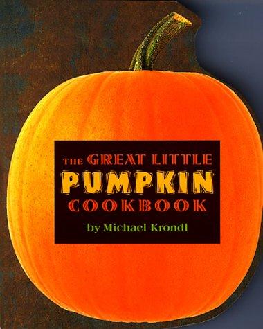 Cover of The Great Little Pumpkin Cookbook