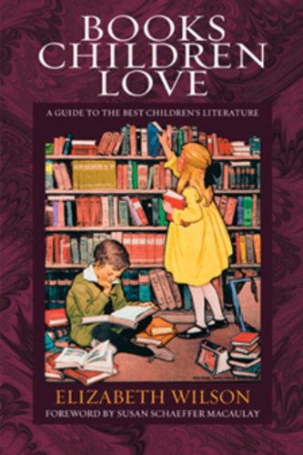 Cover of Books Children Love: A Guide to the Best Children's Literature