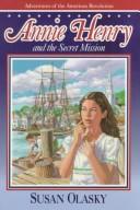 Cover of Annie Henry and the secret mission