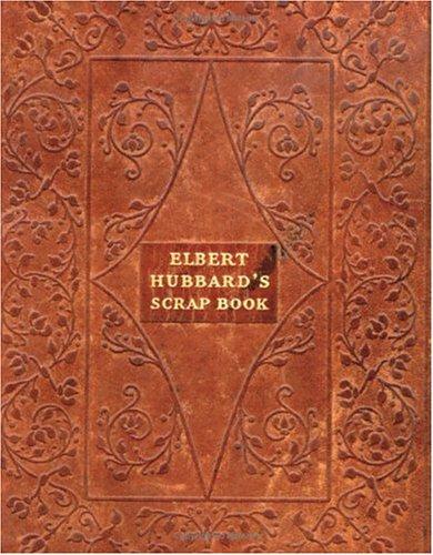 Cover of Elbert Hubbard's Scrap Book