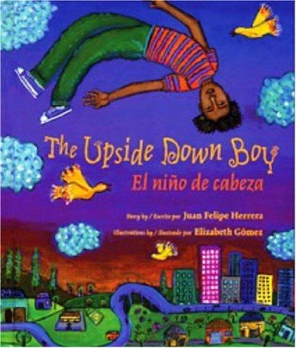 Cover of The Upside Down Boy/El nino de cabeza