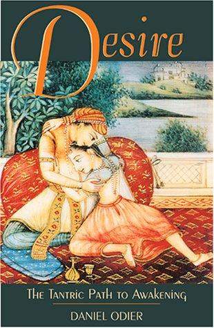 Cover of Desire, the tantric path to awakening