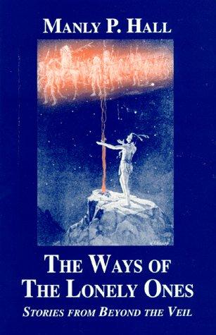 Cover of The ways of the lonely ones