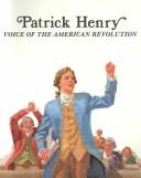 Cover of Patrick Henry, voice of the American Revolution