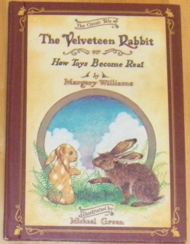 Cover of The Velveteen Rabbit, Or, How Toys Become Real