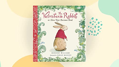Cover of The Velveteen Rabbit Or, How Toys Become Real