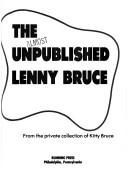 Cover of The Almost Unpublished Lenny Bruce