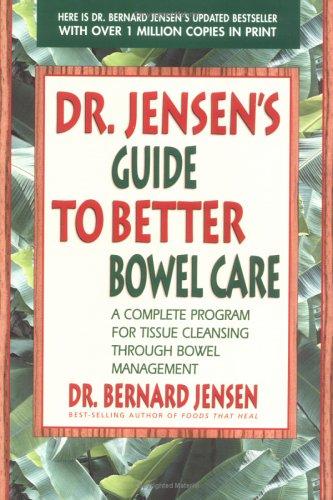Cover of Dr. Jensen's Guide to Better Bowel Care