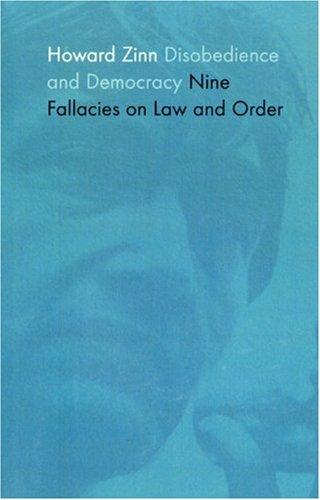 Cover of Disobedience and Democracy: Nine Fallacies on Law and Order