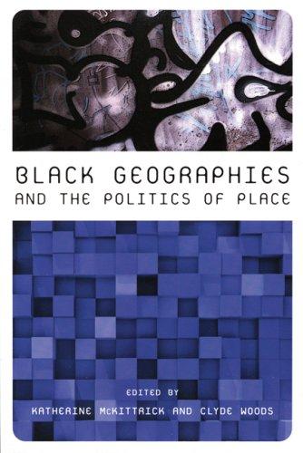 Cover of Black Geographies and the Politics of Place