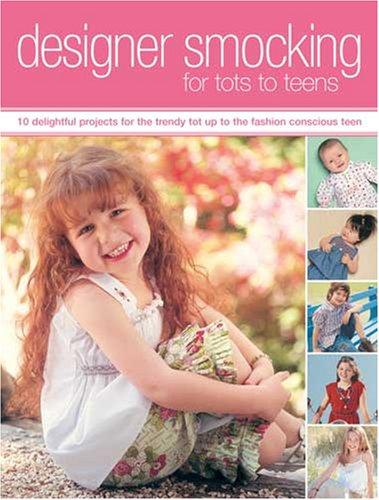 Cover of Designer Smocking For Tots To Teens