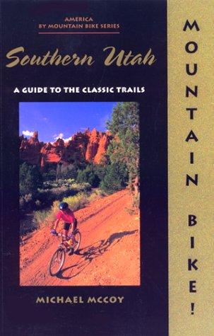 Cover of Mountain Bike! Southern Utah