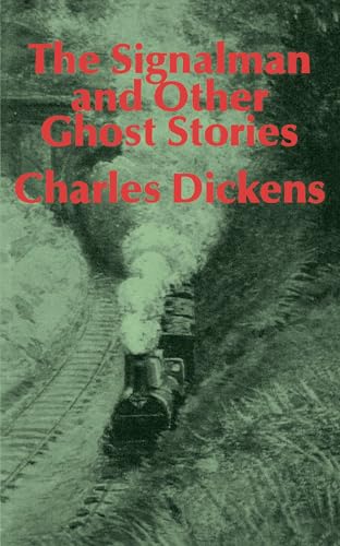 Cover of The Signalman: And Other Ghost Stories